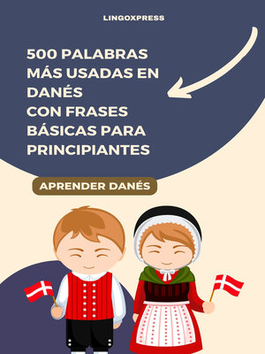 cover image of 500 Palabras Más Usadas en Danés con Frases Básicas para Principiantes